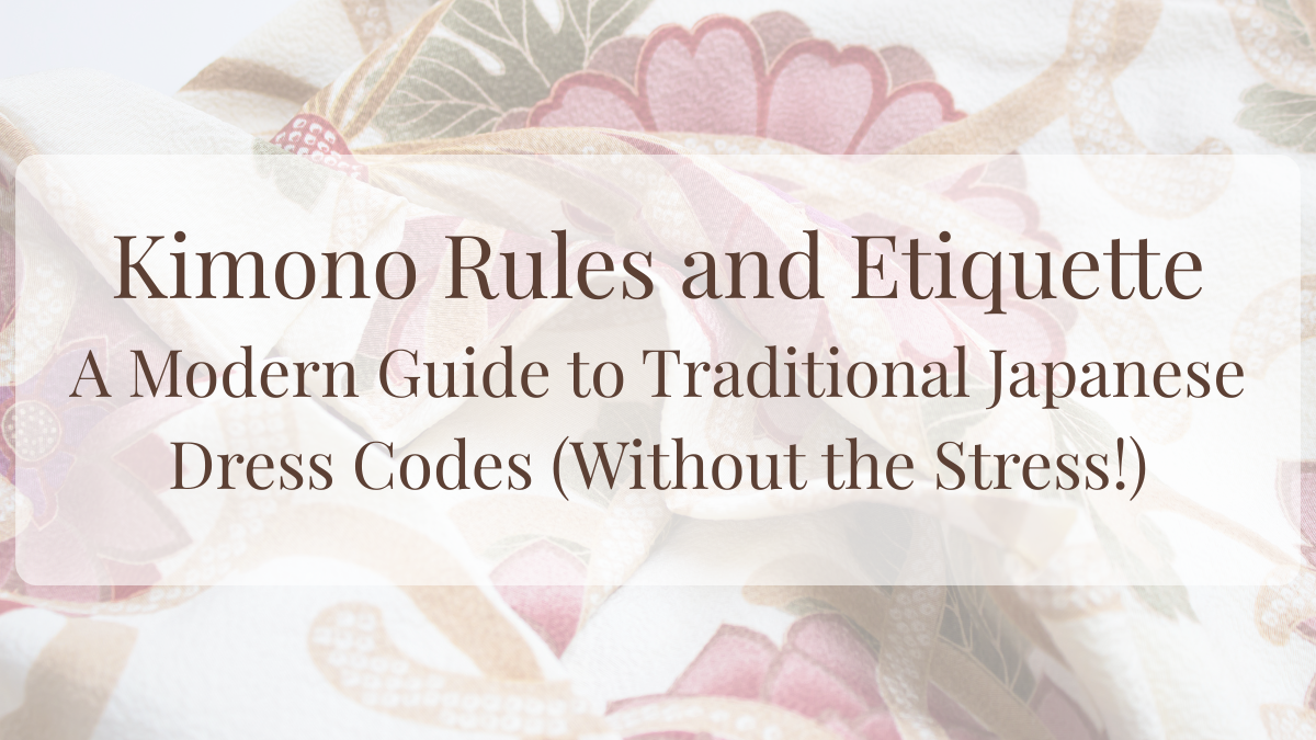kimono rules and etiquette